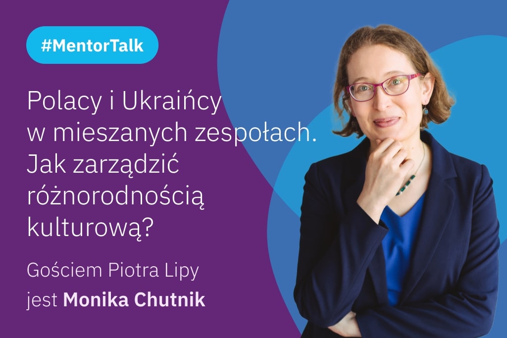 Mentor Talk - Polacy i Ukraińcy w mieszanych zespołach